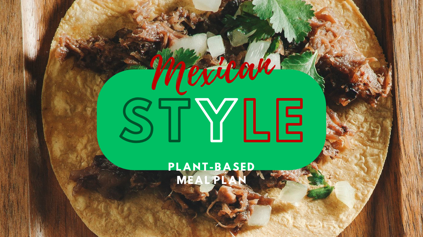 Mexican Style Plant Based Meal Plan